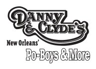 DANNY & CLYDE'S NEW ORLEANS' PO-BOYS & MORE
