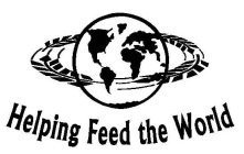 HELPING FEED THE WORLD