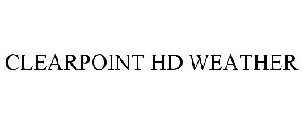 CLEARPOINT HD WEATHER
