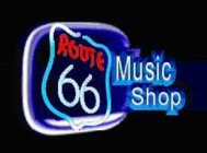 ROUTE 66 MUSIC SHOP