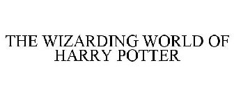 THE WIZARDING WORLD OF HARRY POTTER