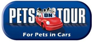 PETS ON TOUR FOR PETS IN CARS