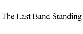 THE LAST BAND STANDING