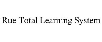 RUE TOTAL LEARNING SYSTEM