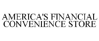 AMERICA'S FINANCIAL CONVENIENCE STORE