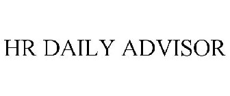 HR DAILY ADVISOR