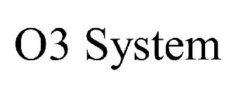 O3 SYSTEM