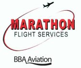 MARATHON FLIGHT SERVICES BBA AVIATION
