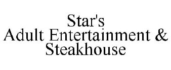 STAR'S ADULT ENTERTAINMENT & STEAKHOUSE