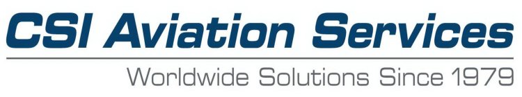 CSI AVIATION SERVICES WORLDWIDE SOLUTIONS SINCE 1979