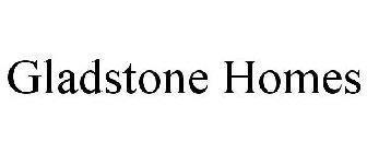 GLADSTONE HOMES