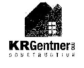 KRGENTNER INC CONSTRUCTION