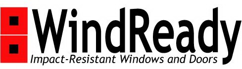WIND READY IMPACT-RESISTENT WINDOWS AND DOORS