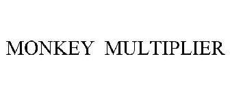 MONKEY MULTIPLIER