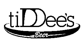 TIDDEE'S BEER