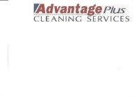 ADVANTAGE PLUS CLEANING SERVICES
