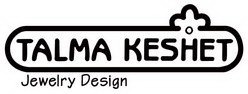 TALMA KESHET JEWELRY DESIGN