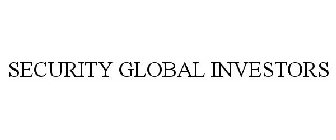 SECURITY GLOBAL INVESTORS