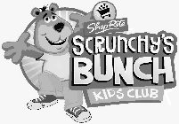 SHOPRITE SCRUNCHY'S BUNCH KIDS CLUB