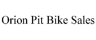 ORION PIT BIKE SALES