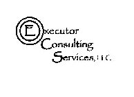 EXECUTOR CONSULTING SERVICES, LLC