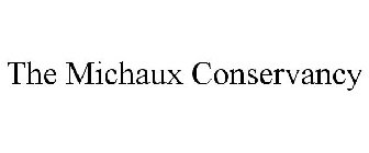THE MICHAUX CONSERVANCY