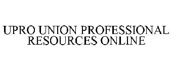 UPRO UNION PROFESSIONAL RESOURCES ONLINE