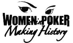 WOMEN IN POKER MAKING HISTORY