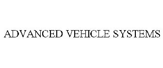 ADVANCED VEHICLE SYSTEMS
