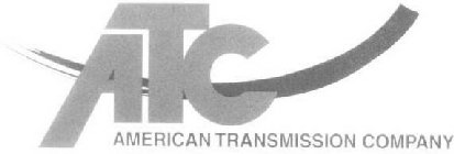 ATC AMERICAN TRANSMISSION COMPANY