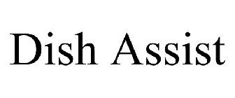 DISH ASSIST