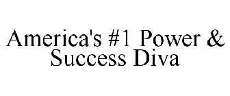 AMERICA'S #1 POWER & SUCCESS DIVA