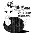 MILANA COUTURE BY LANA FUCHS