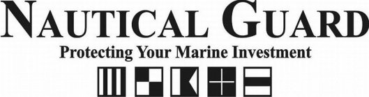 NAUTICAL GUARD PROTECTING YOUR MARINE INVESTMENT