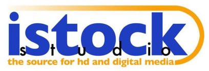 ISTOCKSTUDIO THE SOURCE FOR HD AND DIGITAL MEDIA