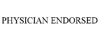 PHYSICIAN ENDORSED
