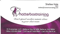 CHATTERBOXTRAINING.COM DON'T SPEND ANOTHER MINUTE ALONE IN YOUR CHAT ROOM