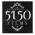 5150 FILMS