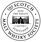 THE SCOTCH MALT WHISKY SOCIETY ESTD THE VAULTS LEITH SCOTLAND