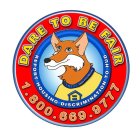 DARE TO BE FAIR 1.800.669.9777 REPORT HOUSING DISCRIMINATION TO HUD FAIR FRANKLIN