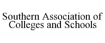 SOUTHERN ASSOCIATION OF COLLEGES AND SCHOOLS