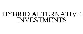 HYBRID ALTERNATIVE INVESTMENTS