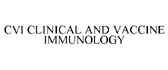 CVI CLINICAL AND VACCINE IMMUNOLOGY