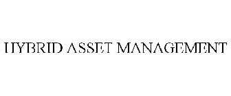 HYBRID ASSET MANAGEMENT