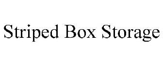 STRIPED BOX STORAGE