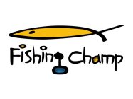 FISHING CHAMP