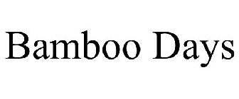 BAMBOO DAYS