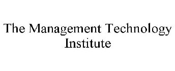 THE MANAGEMENT TECHNOLOGY INSTITUTE