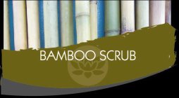 BAMBOO SCRUB