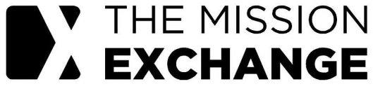 X THE MISSION EXCHANGE
